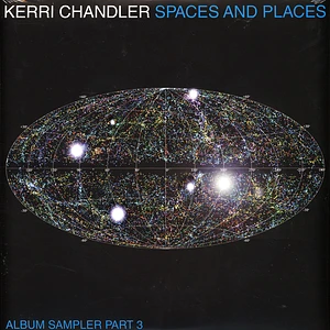 Kerri Chandler - Spaces And Places Album Sampler 3 Blue Vinyl Edtion