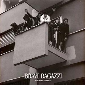 Gianni Bismark - Bravi Ragazzi