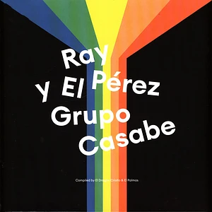Ray Perez Y El Grupo Casabe - Ray Perez Y El Grupo Casabe