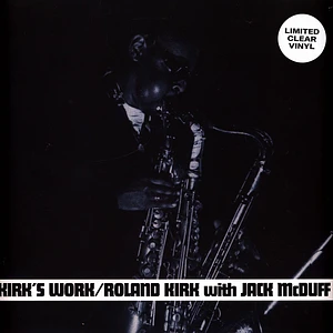 Roland Kirk With Jack Mcduff - Kirk's Work Clear Vinyl Edtion