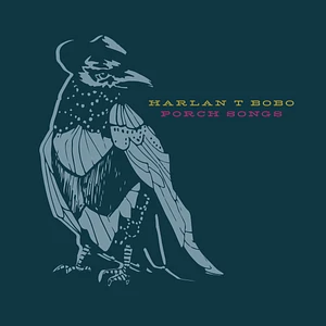Harlan T. Bobo - Porch Songs