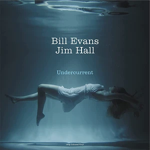 Bill Evans & Jim Hall - Undercurrent