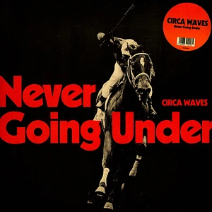 Circa Waves - Never Going Under Colored Vinyl Edtion