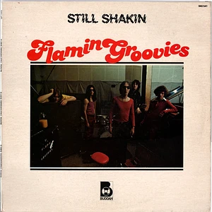 The Flamin' Groovies - Still Shakin