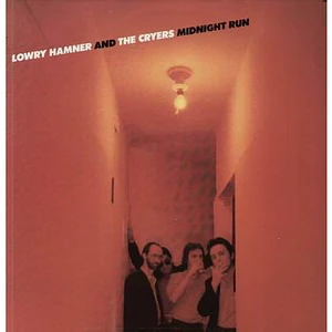 Lowry Hamner And The Cryers - Midnight Run