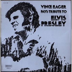 Vince Eager - Pays Tribute To Elvis Presley