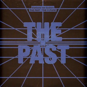 Damiano Von Erckert - The Past / The Future