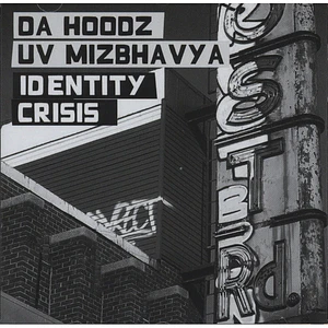 Da Hoodz Uv Mizbhavya - Identity Crisis