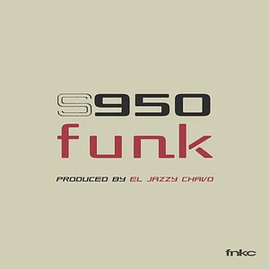 El Jazzy Chavo - S950 Funk