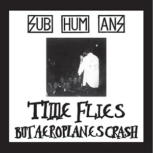 Subhumans - Time Flies + Rats Black Vinyl Edition