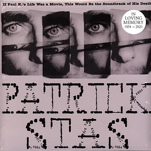 Patrick Stas - If Paul K.'s Life Was A Movie, This Would Be The Soundtrack Of His Death