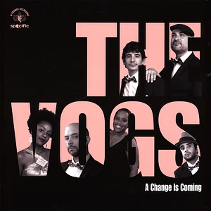 The Vogs - A Change Is Coming
