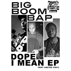 Big Boom Bap - Dope I Mean EP