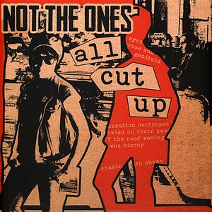 Not The Ones - All Cut Up