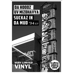 Da Hoodz Uv Mizbhavya - Suckaz In Da Mud '94 EP