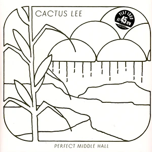 Cactus Lee - Perfect Middle Hall