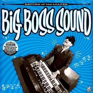 Big Boss Sound - Return Of The Loafer