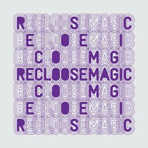 Recloose - Magic