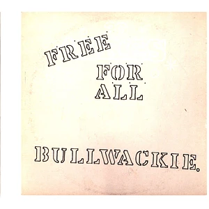 Bullwackie - Free For All