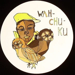 Wah-Chu-Ku - T Times Too