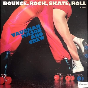 Vaughan Mason & Crew - Bounce, Rock, Skate, Roll