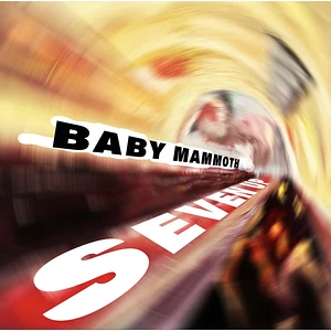 Baby Mammoth - Seven Up