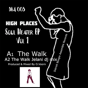 High Places - Soul Heater Ep Volume 1