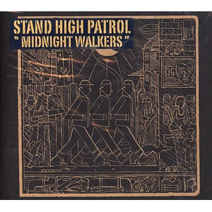 Stand High Patrol - Midnight Walkers
