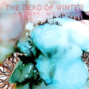 Antoni Maiovvi - The Dead Of Winter