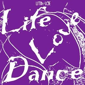Litia=Loe - Life Love Dance