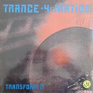Trance 4 Mation - Transform It