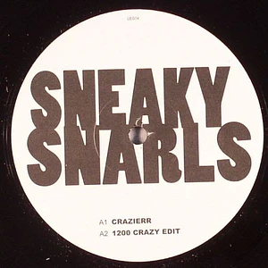 Sneaky Snarls - Crazierr