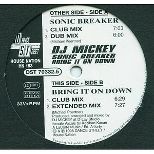 DJ Mickey - Sonic Breaker / Bring It On Down