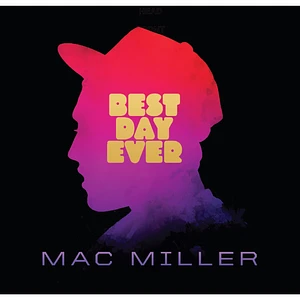 Mac Miller - Best Day Ever Remastered Remastered Edition