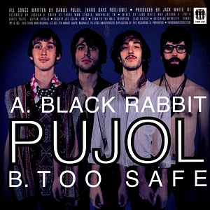 Pujol - Black Rabbit / Too Safe