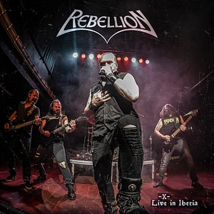 Rebellion - - X - Live In Iberia Black Vinyl Edition
