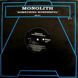 Monolith - Something Wonderful