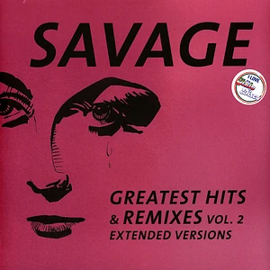 Savage - Greatest Hits & Remixes Volume 2