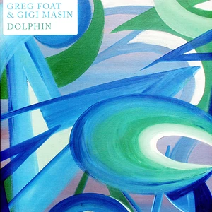Greg Foat / Gigi Masin - Dolphin Black Vinyl Edition