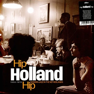V.A. - Hip Holland Hip: Modern Jazz In The Netherlands 1