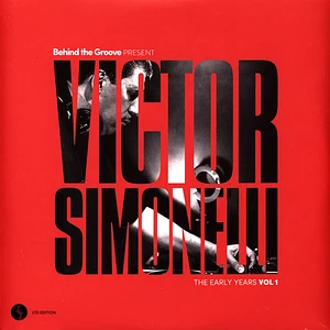 Victor Simonelli - Behind The Groove Present Victor Simonelli The Early Years Volume 1