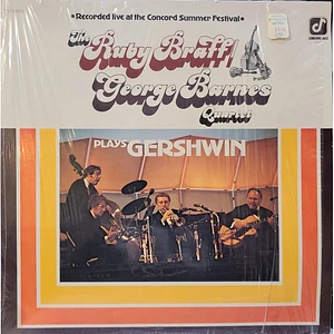 Ruby Braff / George Barnes Quartet - Plays Gershwin