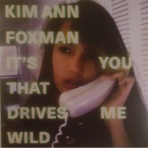 Kim Ann Foxman - It's You That Drives Me Wild