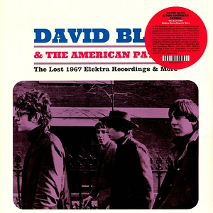 David Blue & The American Patrol - The Lost 1967 Elektra Recordings & More