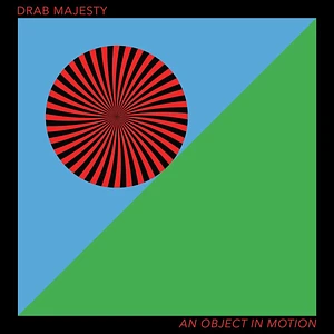 Drab Majesty - An Object In Motion Black Vinyl Edition