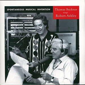 Thomas Buckner Sings Robert Ashley - Spontaneous Musical Invention