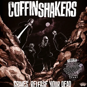 The Coffinshakers - Graves, Release Your Dead Black Vinyl Edition
