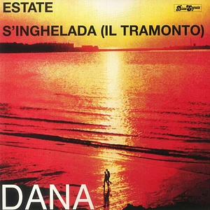 Dana - Estate / S'Inghelada (Il Tramonto) Colored Vinyl Edition