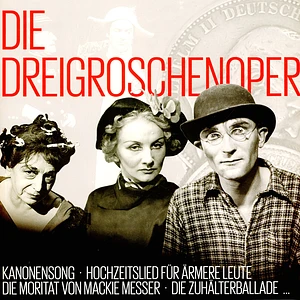 Bertolt Brecht / Kurt Weil - Die Dreigroschenoper