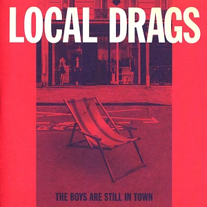 Local Drags - The Boys Are Still In Town